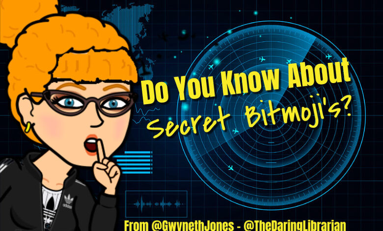 Do You Know About Secret Bitmoji’s?
