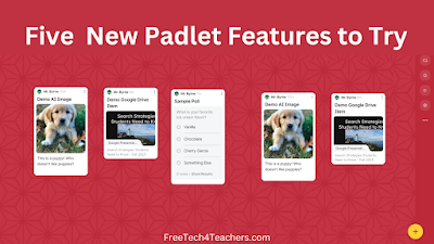 Five New Padlet Features to Try Five New Padlet Features to Try