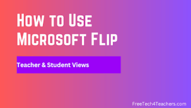 How to Use Microsoft Flip – Teacher and Student Views